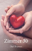 Cover-Bild zum Titel 'Zimmer 30' von 'Olaf Thamm'