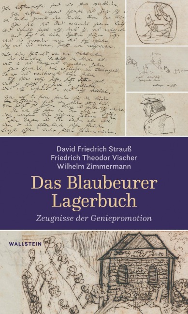 Das Blaubeurer Lagerbuch - David Friedrich Strauß, Friedrich Theodor Vischer, Wilhelm Zimmermann