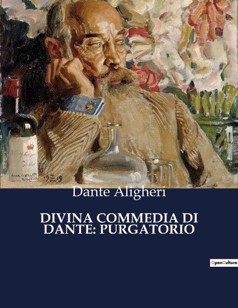 DIVINA COMMEDIA DI DANTE: PURGATORIO - Dante Aligheri