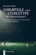 Cover-Bild zum Titel 'Vorurteile und Stereotype im Vereinssport' von 'Hannes Delto'