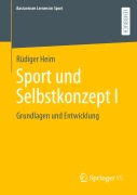 Cover-Bild zum Titel 'Sport und Selbstkonzept I' von 'Rüdiger Heim'