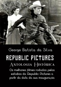 Cover-Bild zum Titel 'Republic Pictures' von 'George Batista Da Silva'