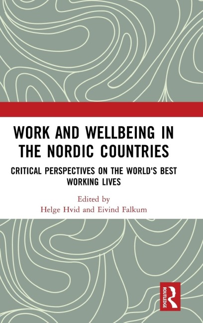 Work and Wellbeing in the Nordic Countries - 