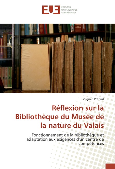 Réflexion sur la Bibliothèque du Musée de la nature du Valais - Virginie Petoud