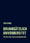  Grundsätzlich unvorbereitet