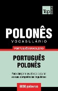 Vocabulário Português Brasileiro-Polonês - 9000 palavras - Andrey Taranov