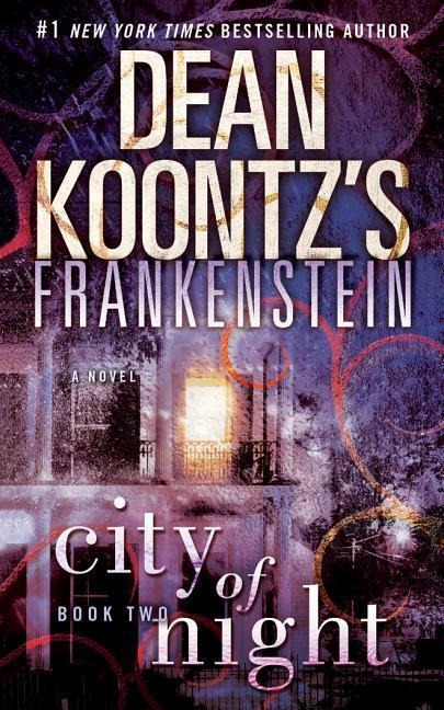 Frankenstein: City of Night - Dean Koontz