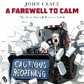 Cover-Bild zum Titel 'A Farewell to Calm' von 'John Crace'