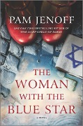 Cover-Bild zum Titel 'The Woman with the Blue Star' von 'Pam Jenoff'