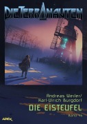 Cover-Bild zum Titel 'DIE TERRANAUTEN, Band 46: DIE EISTEUFEL' von 'Karl-Ulrich Burgdorf, Andreas Weiler'