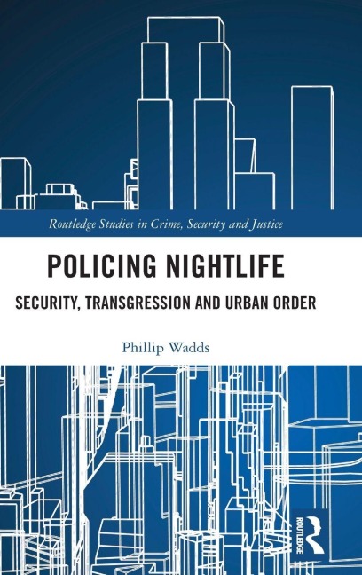 Policing Nightlife - Phillip Wadds