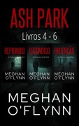 Cover-Bild zum Titel 'Ash Park: Livros 4 - 6 (Ash Park (Portuguese))' von 'Meghan O'Flynn'