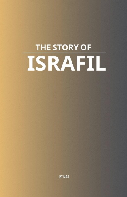 The Story of Israfil - Maa