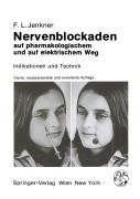 Cover-Bild zum Titel 'Nervenblockaden auf pharmakologischem und auf elektrischem Weg' von 'F. L. Jenkner'