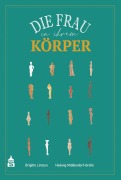 Cover-Bild zum Titel 'Die Frau in ihrem Körper' von 'Brigitte Lintzen, Hedwig Middendorf-Greife'