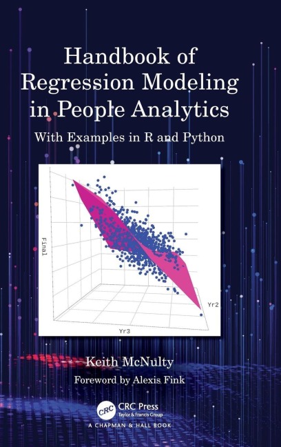 Handbook of Regression Modeling in People Analytics - Keith McNulty