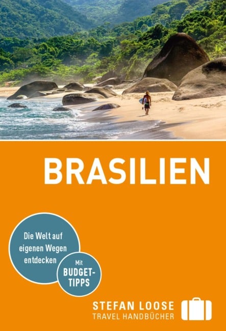 Stefan Loose Reiseführer E-Book Brasilien - Nicolas Stockmann, Werner Rudhart, Helmuth Taubald, Jochen Österreicher, Carl Goerdeler