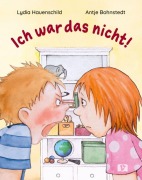 Cover-Bild zum Titel 'Ich war das nicht! Bilderbuch' von 'Lydia Hauenschild'