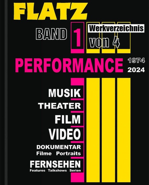 Flatz Werkverzeichnis - Wolfgang Flatz, Anne-Marie Bonnet, Jürgen Thaller, Gerald Matt, Sandra Kratochwill