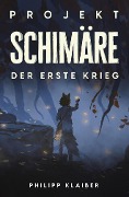 Projekt Schimäre - Philipp Klaiber