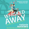 Whisked Away Lib/E - Melanie Summers