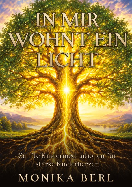 In mir wohnt ein Licht - Monika Berl