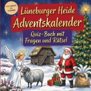 Cover-Bild zum Titel 'Lüneburger Heide-Adventskalender: Quiz-Buch mit Fragen und Rätsel' von 'Schlauvento Interactive'