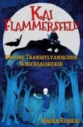 Cover-Bild zum Titel 'Kai Flammersfeld und die Transsylvanischen Schicksalskekse' von 'Hagen Röhrig'