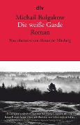 Cover-Bild zum Titel 'Die weiße Garde' von 'Michail Bulgakow'
