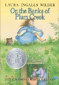 On the Banks of Plum Creek - Laura Ingalls Wilder