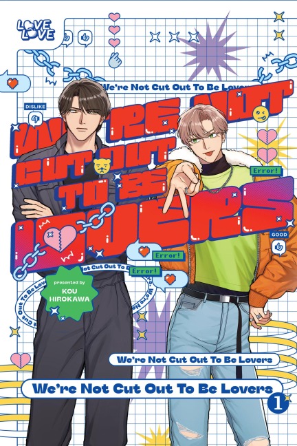 We're Not Cut Out to Be Lovers, Volume 1 - Kou Hirokawa