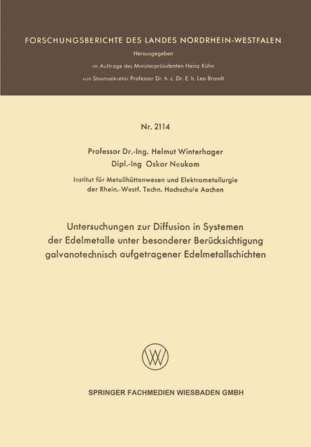 Untersuchungen zur Diffusion in Systemen der Edelmetalle unter besonderer Berücksichtigung galvanotechnisch aufgetragener Edelmetallschichten - Helmut Winterhager