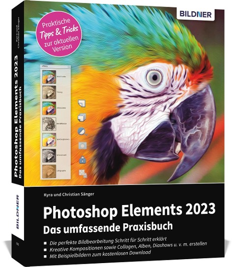 Photoshop Elements 2023 - Das umfangreiche Praxisbuch - Kyra Sänger, Christian Sänger