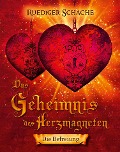 Cover-Bild zum Titel 'Das Geheimnis des Herzmagneten' von 'Ruediger Schache'