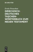 Cover-Bild zum Titel 'Griechisch-deutsches Taschenwörterbuch zum Neuen Testament' von 'Erwin Preuschen'