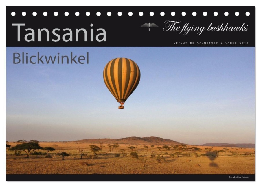 Tansania Blickwinkel 2027 (Tischkalender 2027 DIN A5 quer), CALVENDO Monatskalender - The Flying Bushhawks