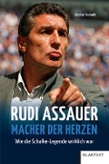 Cover-Bild zum Titel 'Rudi Assauer. Macher der Herzen.' von 'Carsten Kulawik'