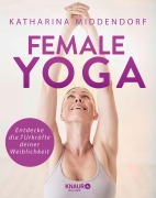 Cover-Bild zum Titel 'Female Yoga' von 'Katharina Middendorf'