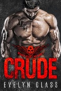Cover-Bild zum Titel 'Crude (Book 1)' von 'Evelyn Glass'