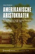 Cover-Bild zum Titel 'Amerikanische Aristokraten' von 'Jonas Anderson'