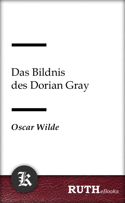 Das Bildnis des Dorian Gray - Oscar Wilde
