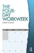 Cover-Bild zum Titel 'The Four-Day Workweek' von 'Robert Grosse'