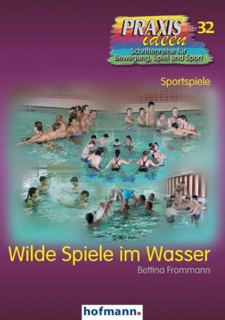 Wilde Spiele im Wasser - Bettina Frommann