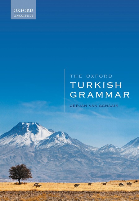 The Oxford Turkish Grammar - Gerjan Van Schaaik