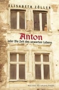 Cover-Bild zum Titel 'Anton oder Die Zeit des unwerten Lebens' von 'Elisabeth Zöller'