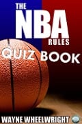 Cover-Bild zum Titel 'NBA Rules Quiz Book' von 'Wayne Wheelwright'