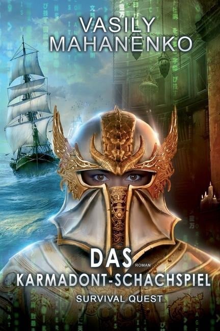 Survival Quest: Das Karmadont-Schachspiel: Roman (Survival Quest-Serie 5) - Vasily Mahanenko