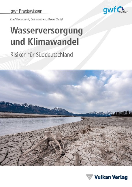Wasserversorgung und Klimawandel - Esad Osmancevic, Marcel Gerigk, Selina Hüsam