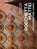 Cover-Bild zum Titel 'Rocchetta Mattei. Un cantiere con l'anima' von 'G. Stagni, G. Zanarini'