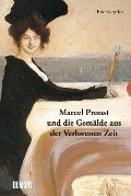 Cover-Bild zum Titel 'Marcel Proust und die Gemälde aus der Verlorenen Zeit' von 'Eric Karpeles, Marcel Proust'